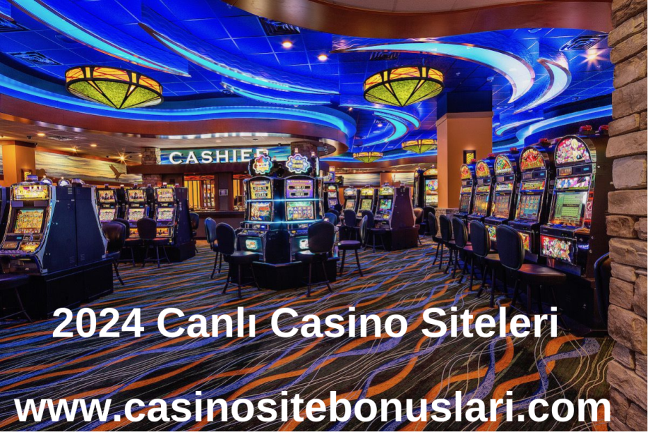 2024 Canlı Casino Siteleri